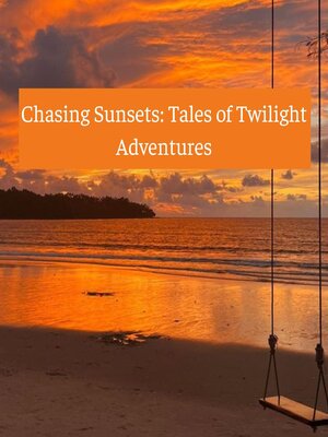 cover image of Chasing Sunsets